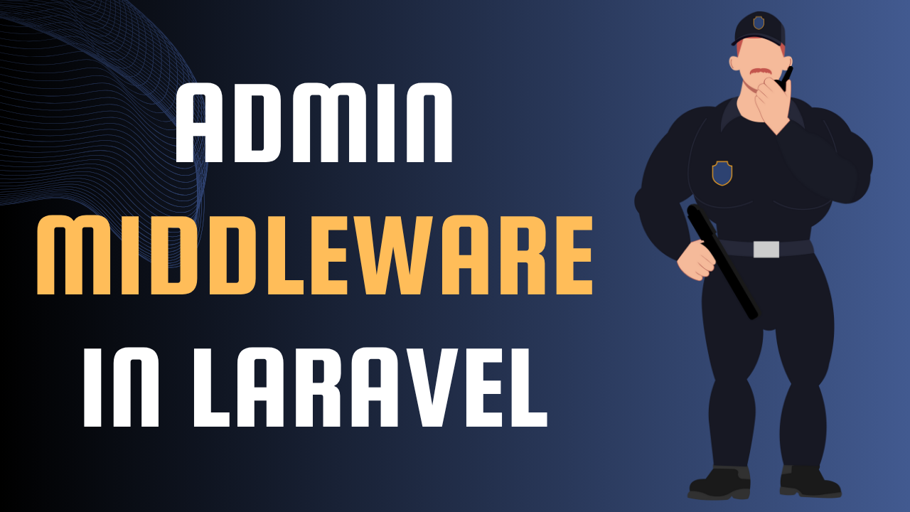 Middleware for Admin in Laravel
